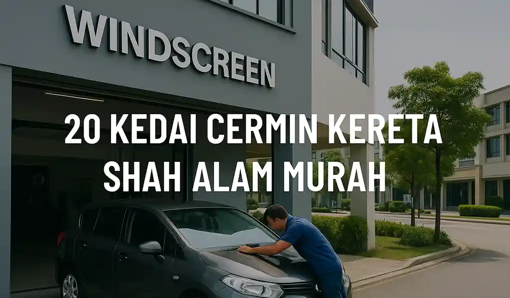 Kedai Cermin Kereta Shah Alam Murah